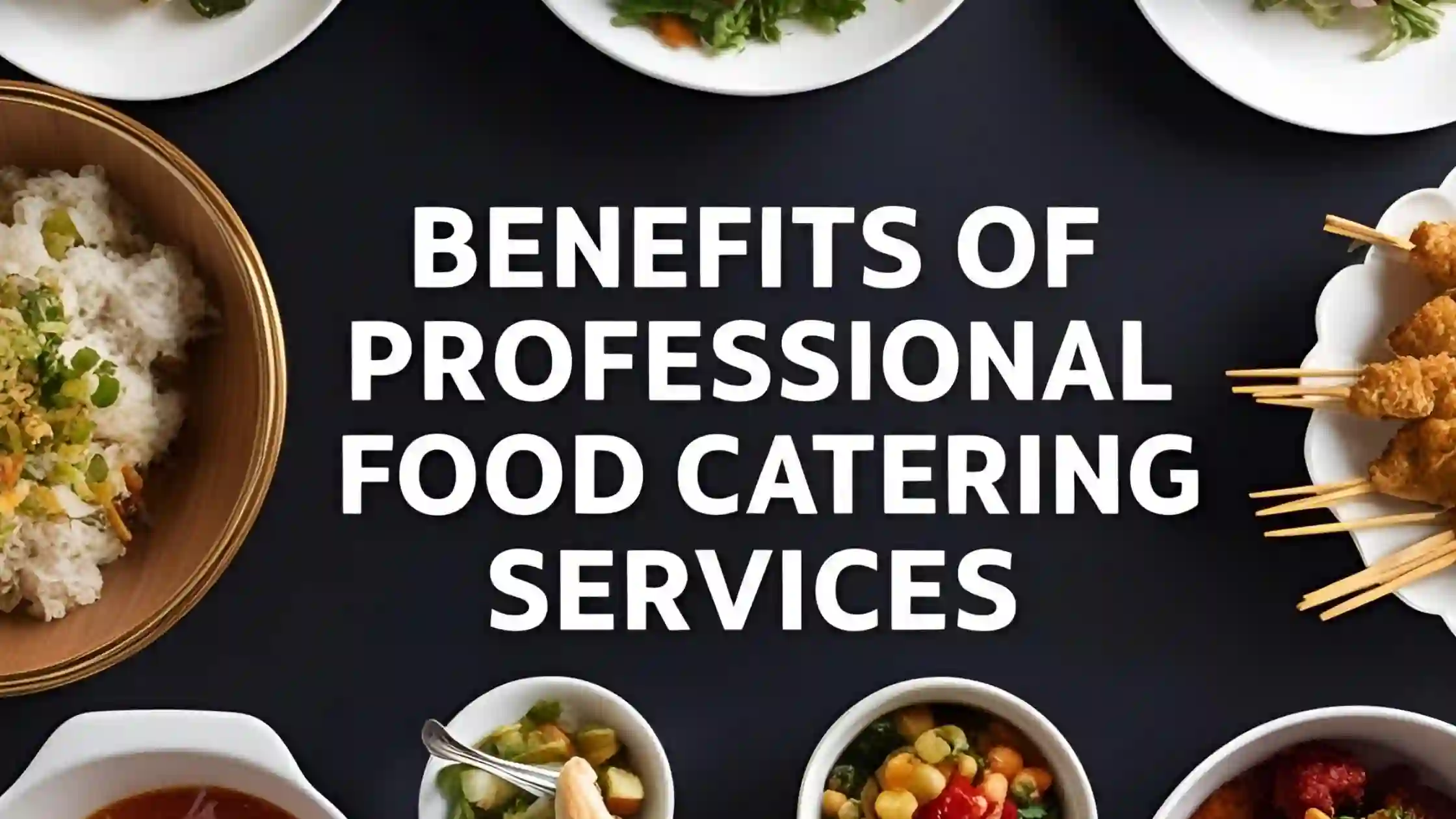Benefits of food catering services