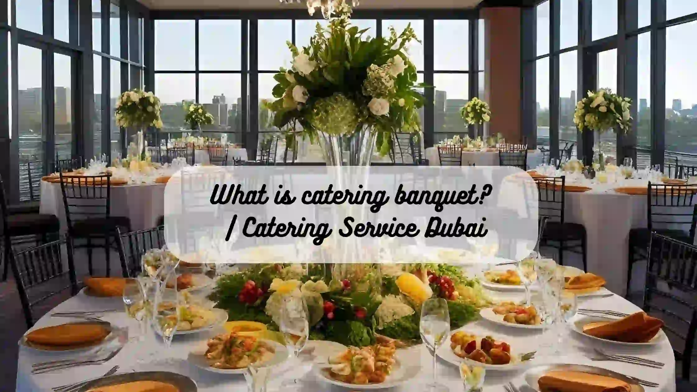 What is a Catering Banquet